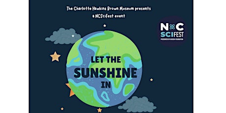 Image principale de NC SciFest Let the Sunshine In