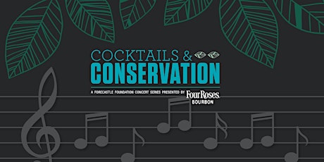Cocktails & Conservation: A Forecastle Foundation Concert Series primary image