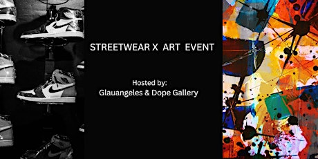 STREETWEAR  X  ART EVENT