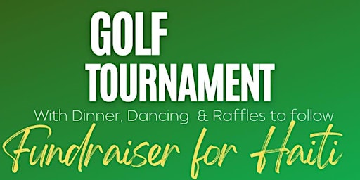 Golf Tournament & After Party Fundraiser for Haiti