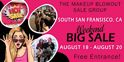 Primaire afbeelding van Makeup Blowout Sale Event! South San Francisco, CA!