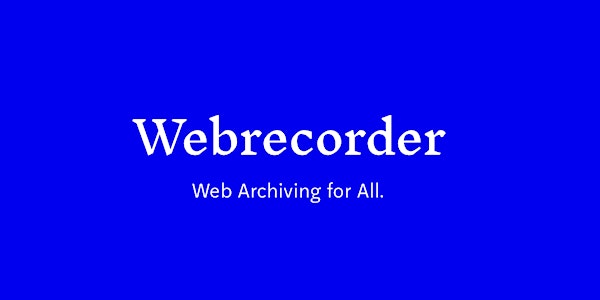 Webrecorder: Web Archiving for All!  -  Workshop with Lozana Rossenova