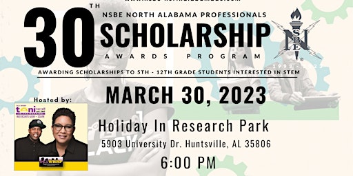 NSBE Professionals North Alabama  Chapter 30th Scholarship Awards Banquet