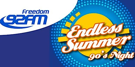 Freedom FM presents Endless Summer 90's night primary image