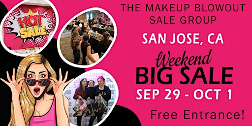 Makeup Blowout Sale Event! San Jose, CA!