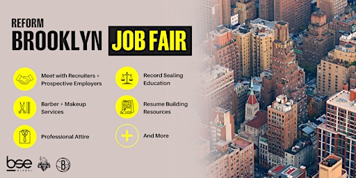 Brooklyn Job Fair Presented by REFORM in Partnership with BSE Global