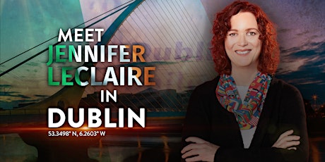 Dublin: Prophetic Encounter with Jennifer LeClaire