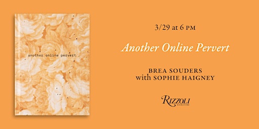 Another Online Pervert by Brea Souders with Sophie Haigney