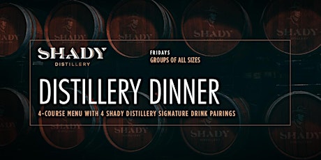 Distillery Dinner & Tour