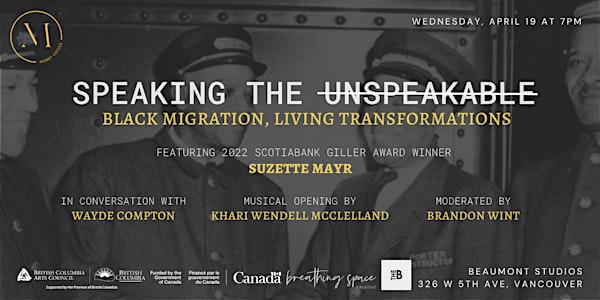 Speaking the Unspeakable: Black Migration, Living Transformations