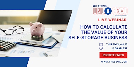 How to Calculate the Value of Your Self-Storage Business