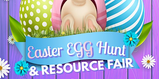 Easter Egg Hunt & Resource Fair