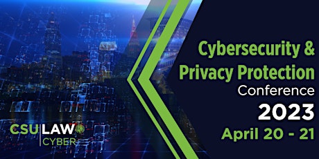 2023 Cybersecurity and Privacy Protection Conference