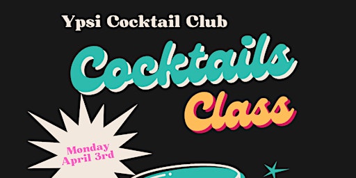 Cocktail Class at Ypsi Cocktail Club