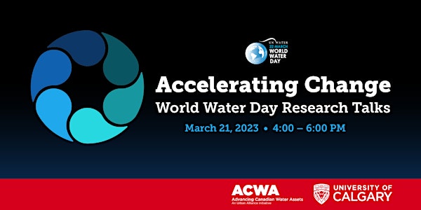 Accelerating Change: World Water Day Research Talks