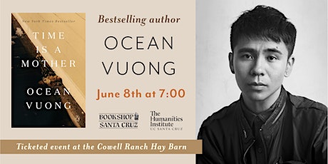 Bookshop Santa Cruz Presents: Ocean Vuong | TIME IS A MOTHER