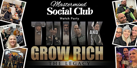 Mastermind Social Club Watch Party: Think & Grow Rich The Legacy