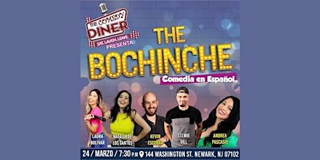 Bochinche - Comedy Show in Espanol -  Mar 24th