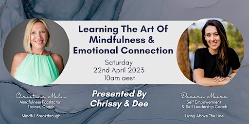 Learning the Art of Mindfulness & Emotional Connection