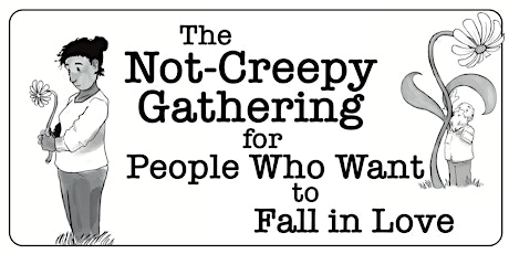 The Not-Creepy Gathering for People Who Want to Fall In Love