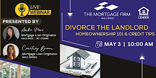 Divorce the Landlord - Homeownership 101 & Credit Tips