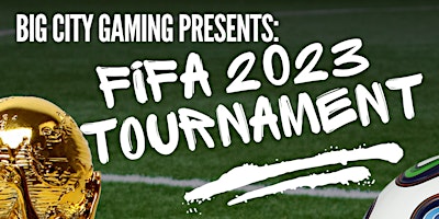 Big City Gaming League: FIFA23 Tournament