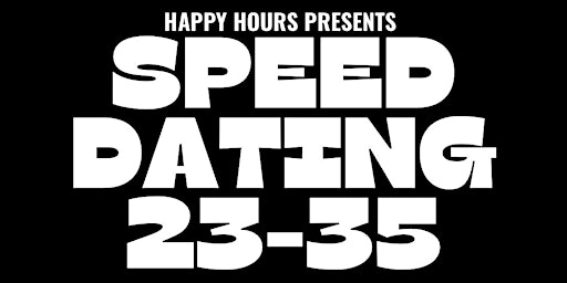 Speed Dating 23-35 - MALE TICKETS SOLD OUT