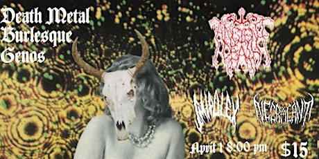 Death Metal Burlesque: Ancient Death, Imipolex, Necralant