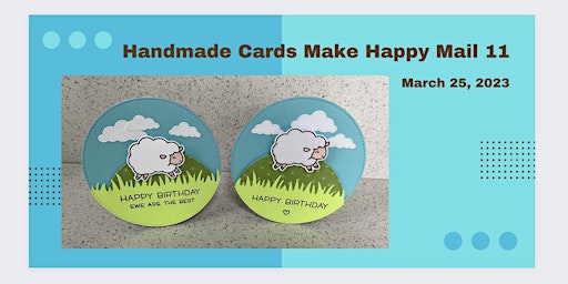 Handmade Cards Make Happy Mail 11