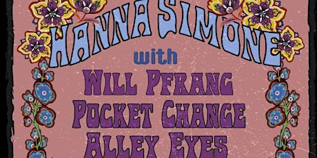 Hannah Simone with Will Pfrang, Pocket Change, Alley Eyes