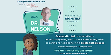 Ask Dr. Nelson: A Monthly Townhall for the Sickle Cell Community