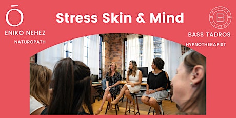 Stress Skin and Mind Connection primary image