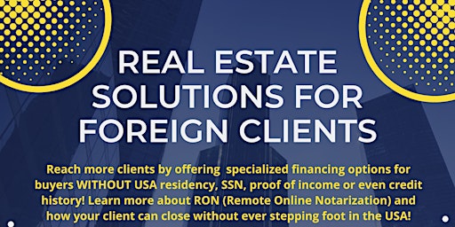 Real Estate Solutions For Foreign Clients