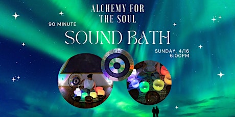 Alchemy for The Soul 90-Minute Healing Sound Bath primary image