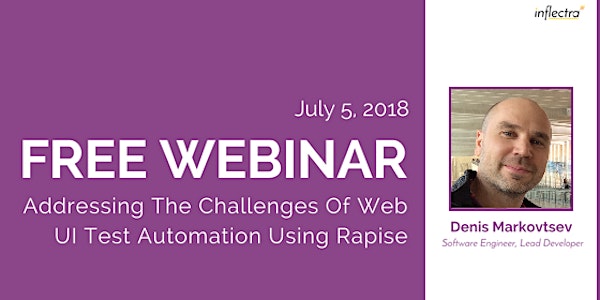 Webinar: Addressing The Challenges Of Web UI Test Automation Using Rapise