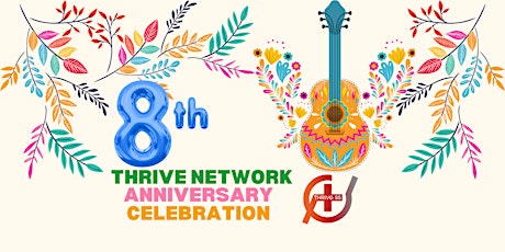 8th THRIVE Network Anniversary Celebration