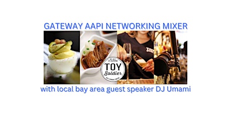 Friday Night Gateway AAPI Networking Mixer