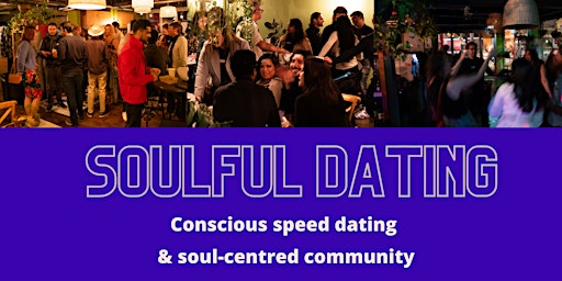 Soulful Dating (Ages 28 - 40)