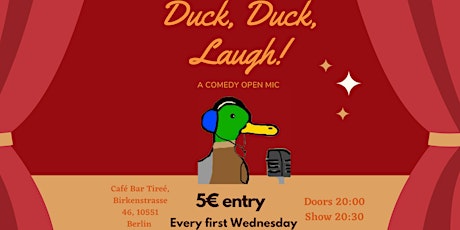 Duck, Duck, Laugh! a comedy open mic