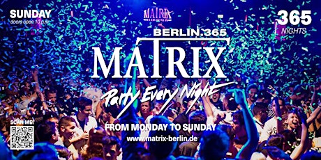 Matrix Club Berlin "Sunday" 07.04.2024