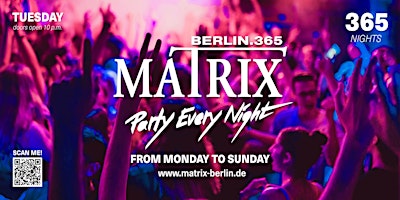 Hauptbild für Matrix Club Berlin "Tuesday" 23.04.2024