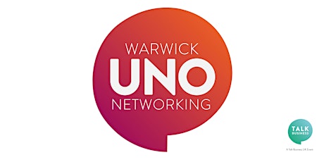 Imagen principal de Warwick UNO - NEW VENUE! Talk Business networking