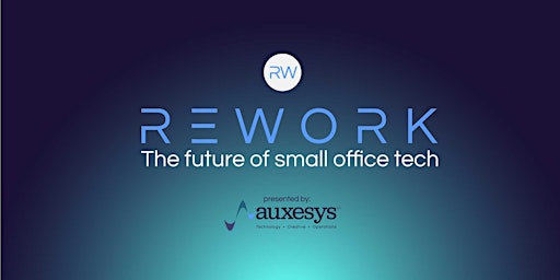 REWORK - The Future of Small Office Tech