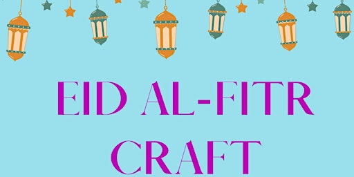 Eid Al-Fitr Craft @ Hale End Library