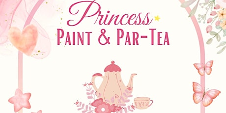 Princess Paint Par-Tea