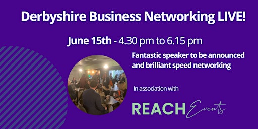 Image principale de Derbyshire Business Networking (15th June)