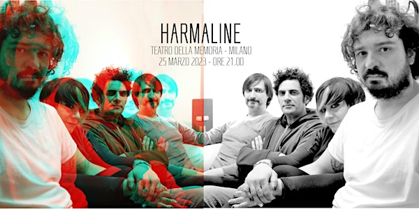 Harmaline Live | Teatro della Memoria | Milano