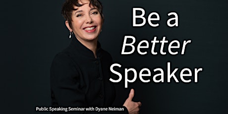 BE A BETTER SPEAKER!