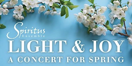 Light and Joy - a Concert for Spring