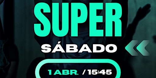SUPER SÁBADO ESPECIAL
